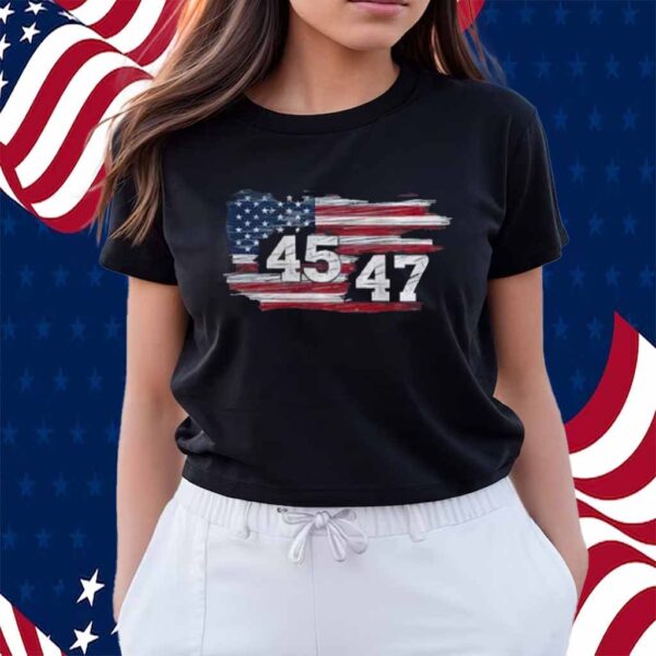 Donald Trump America 45 47 Shirt