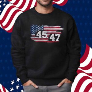 Donald Trump America 45 47 Shirt