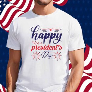 Donald Trump Happy President's Day Shirt