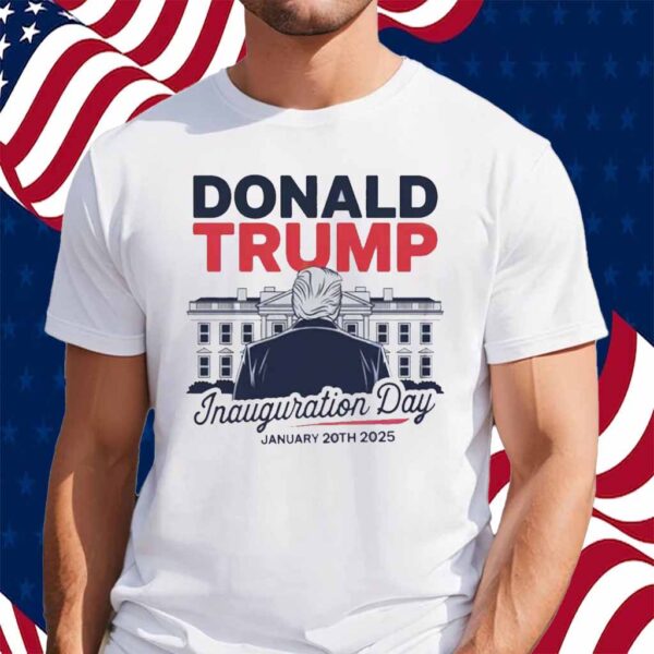 Donald Trump Inauguration Day Shirt