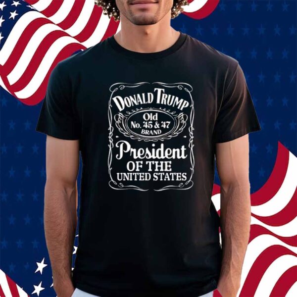 Donald Trump President Of The United States Shirt