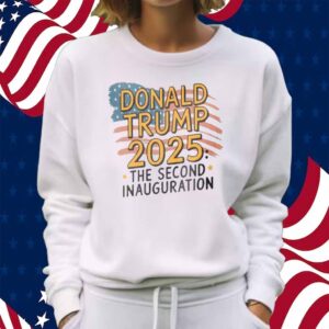 Donald Trump the second Inauguration 2025 Shirt