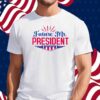 Future Mr Donald Trump President Shirt