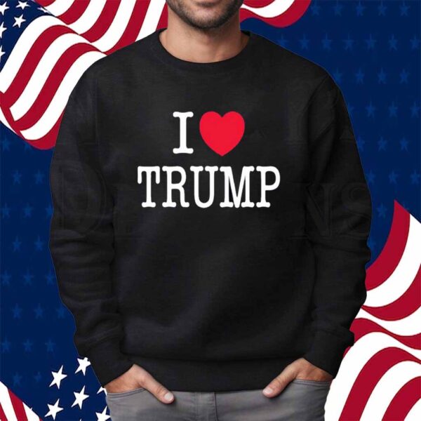 I Love Trump 2025 Shirt