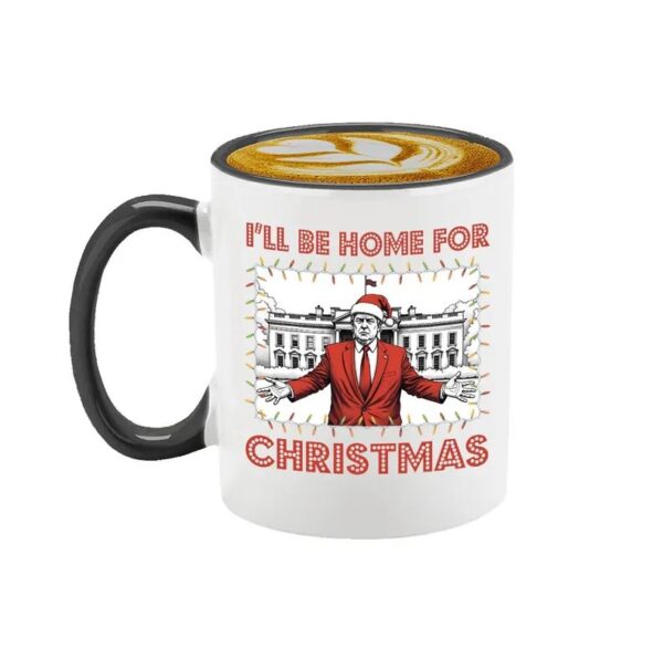 I'll Be Home for Christmas Donald Trump 2024 47th President USA Mug