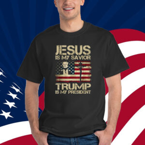 Jesus Is My Savior Trump Is My President Trump 2024 USA Flag T-Shirt