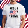 Jesus Is My savior Trump I My President 2025 Shirt