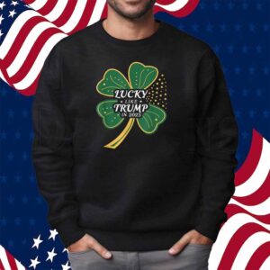 Lucky Like Trump In 2025 Shirt
