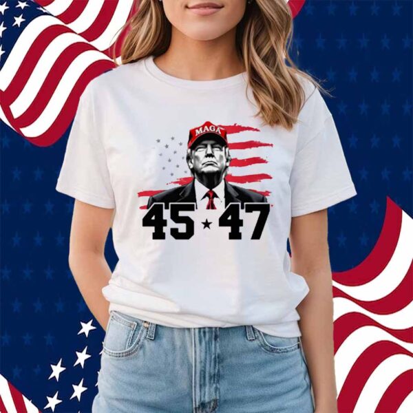 MAGA Trump Inauguration Day 45 47 Shirt