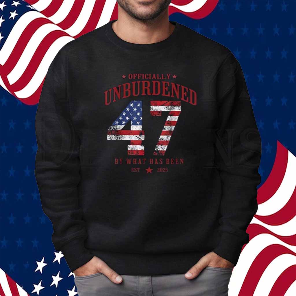 Officially Unburdened By What Has Been Trump Victory Shirt