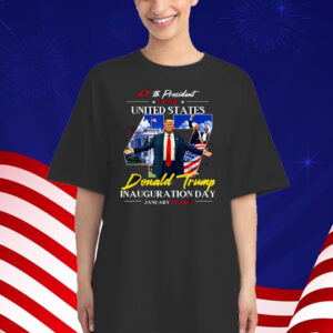 President Donald Trump Inauguration Day 2025 47Th Usa Flag T-Shirt