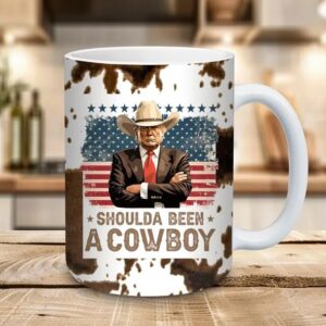 Should have been a cowboy Trump Mug