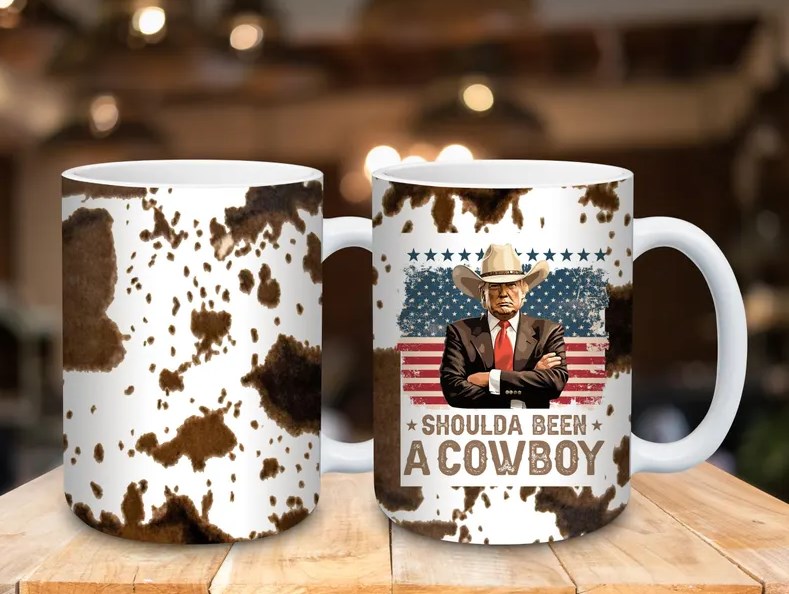 Should have been a cowboy Trump Mug
