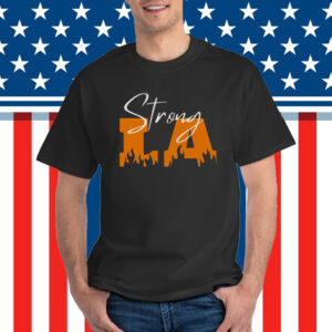 Strong Los Angeles Shirt