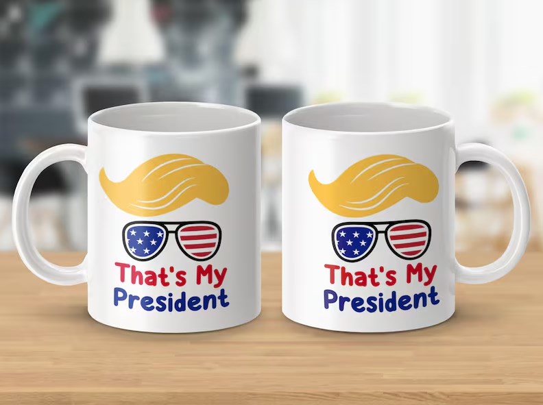That's My President Coffee Trump Mug