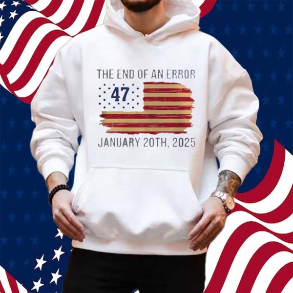 The End of an Error Shirt