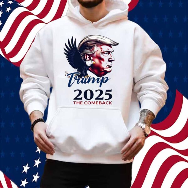 Trump 2025 The Comeback Shirt