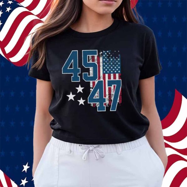 Trump 45 47, MAGA, President Trump 2025 Shirt