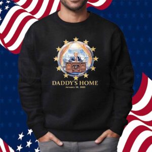 Trump Daddy's Home Oval Office 2024-2025 Inauguration Shirt