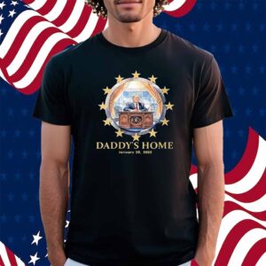 Trump Daddy's Home Oval Office 2024-2025 Inauguration Shirt