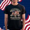 Trump Inauguration Day 45 47 Shirt
