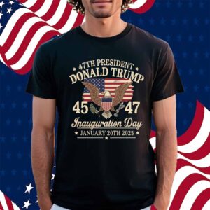 Trump Inauguration Day 45 47 Shirt