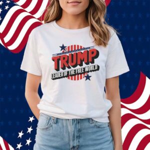 Trump Leader of The Free World Shirt