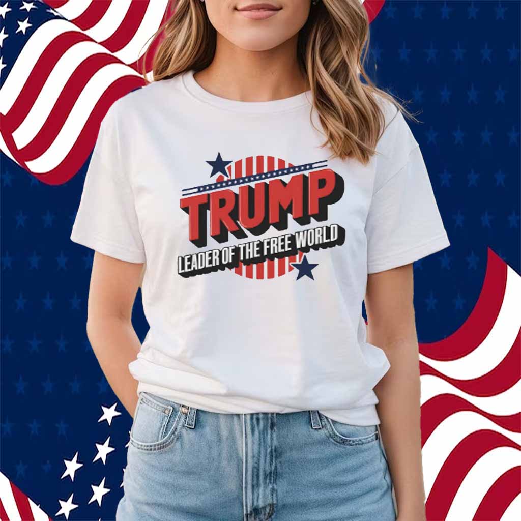 Trump Leader of The Free World Shirt