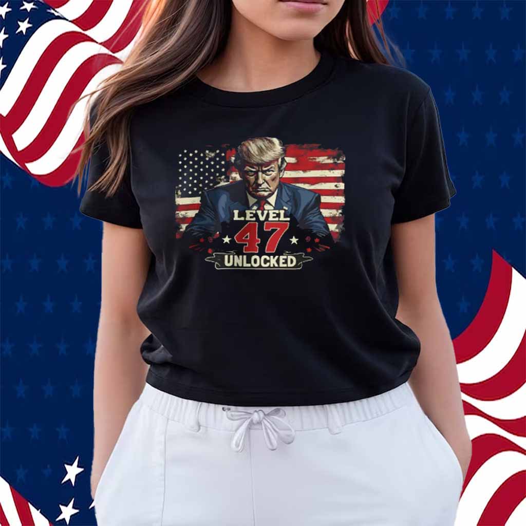 Trump President Level 47 Unlocked Shirt