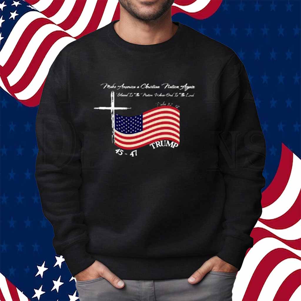 Trump President Make America a Christian Nation Again Shirt
