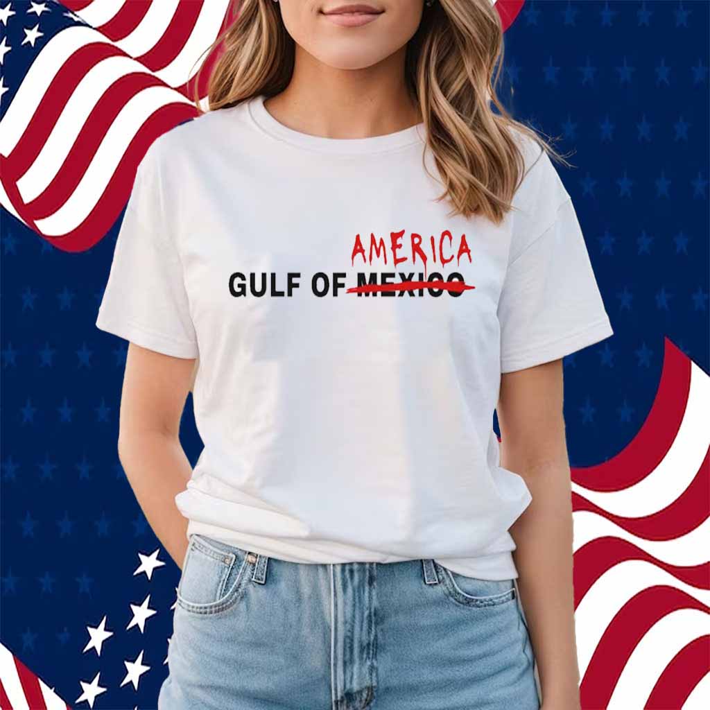 Trump Shirt - Gulf of AMERICA Shirt