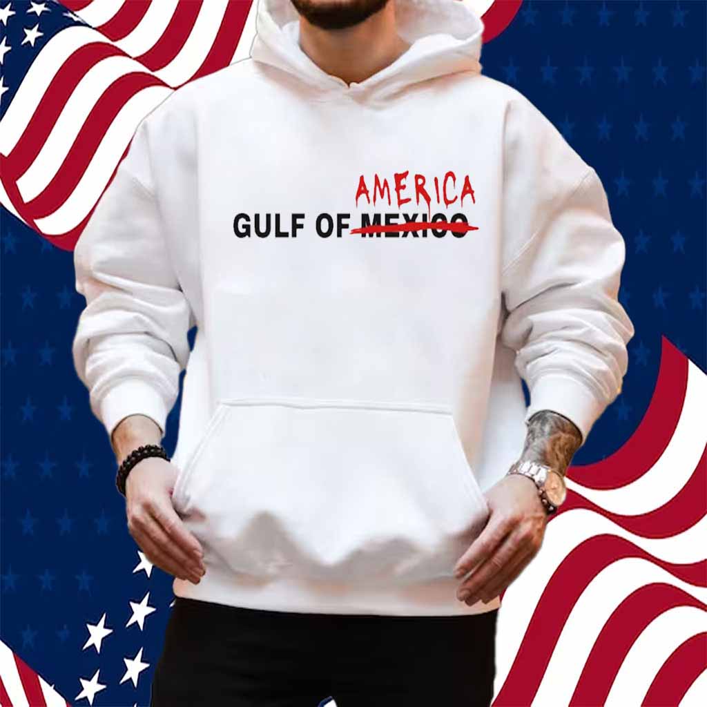 Trump Shirt - Gulf of AMERICA Shirt