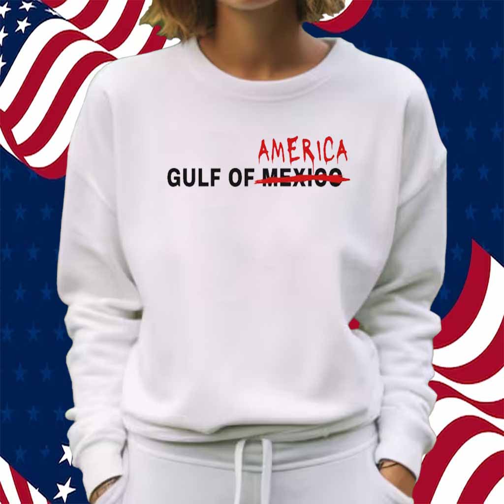 Trump Shirt - Gulf of AMERICA Shirt