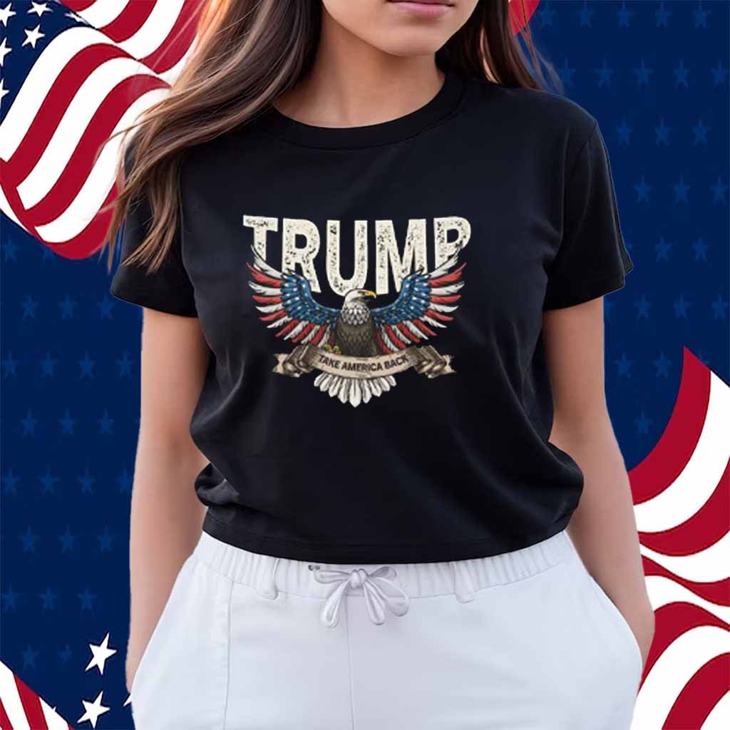 Trump Take America Back 2025 Shirt