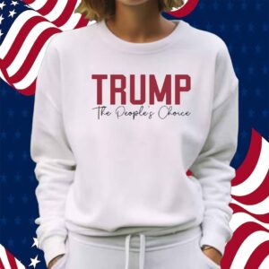 Trump The People's Choice 2025 Shirt