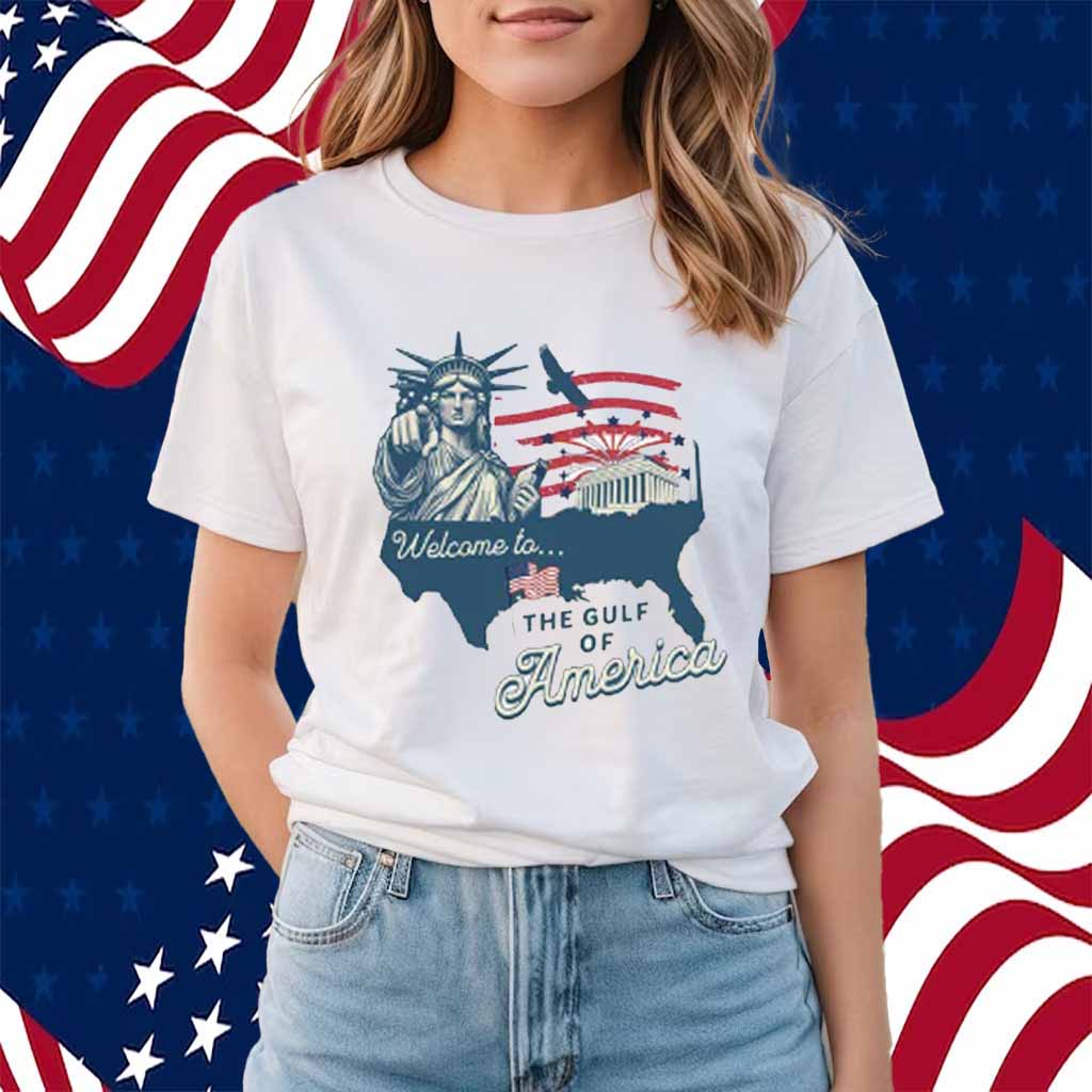 Welcome to the Gulf of America Trump Shirt