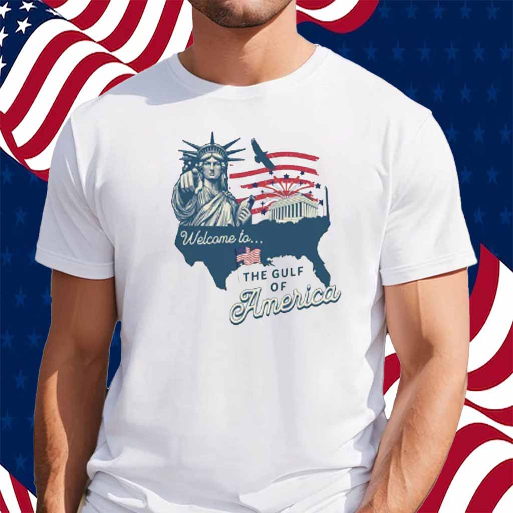 Welcome to the Gulf of America Trump Shirt