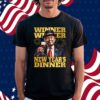 Winner Winner Trump President New Year Shirt