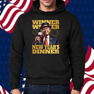 Winner Winner Trump President New Year Shirt