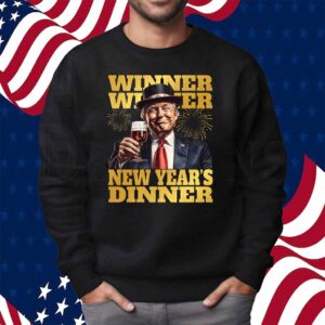 Winner Winner Trump President New Year Shirt