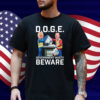Trump And Elon Musk Doge Government Waste Beware T-Shirt
