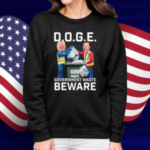 Trump And Elon Musk Doge Government Waste Beware T-Shirt