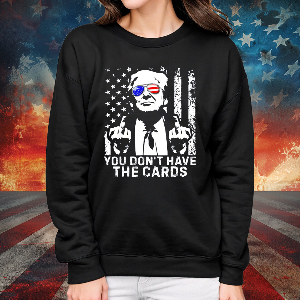 You Don't Have The Cards Trump Vance Zelensky Shirt