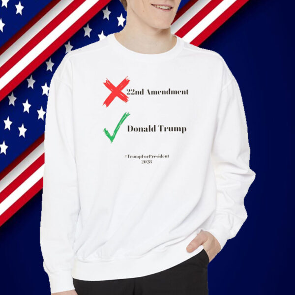 22nd Amendment, Donald Trump 2028 T-Shirt