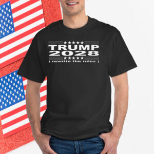 Donald Trump 2028 rewrite the rules T-Shirt