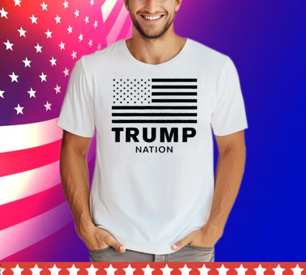 Donald Trump Nation Tee Shirt