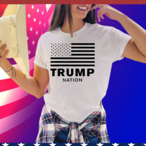 Donald Trump Nation Tee Shirt