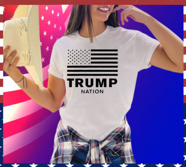 Donald Trump Nation Tee Shirt