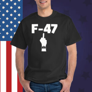 F-47 Donald Trump T-Shirt
