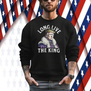 Long Live the King Trump USA President Tee Shirt